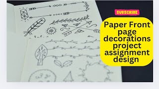 10 design paper front page decorations project assignment design viralvideo trending [upl. by Zetram393]