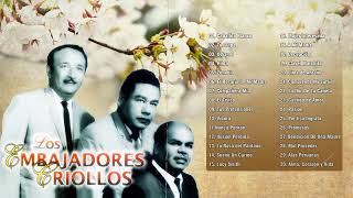 Los Embajadores Criollos 30 Grandes Exitos  Mix Vals Criollos 2022 [upl. by Fellows]