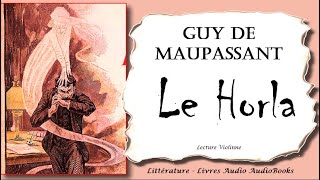 Guy de Maupassant Le Horla  Livre audio lecture Violinne [upl. by Josephina]