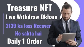 Treasure NFT Review  Recover 2139 Loss  Treasure NFT Real or Fake [upl. by Thema]