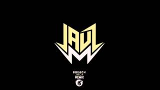 BreachJack Jauz Remix [upl. by Olli447]