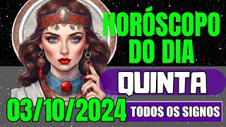 HORÓSCOPO DE HOJE  QUINTA 03 de OUTUBRO de 2024 [upl. by Ru]