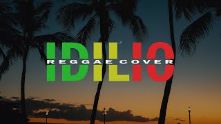 IDILIO REGGAE COVER [upl. by Galvin189]