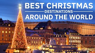 Best Places To Celebrate Christmas Around The World  Magical Christmas Destinations [upl. by Ardnak]