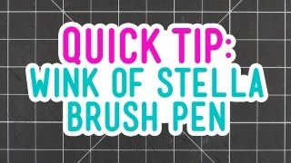 Quick Tip  Wink of Stella Glitter Brush Pen [upl. by Evad]