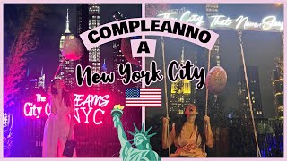 IL MIO COMPLEANNO A NEW YORK CITY 🎂🥳🗽 E RICERCA CASA HOME TOUR [upl. by Erdna]