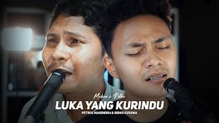 Mahen ft Ridho  Luka Yang Kurindu [upl. by Fannie]