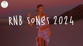 Rnb songs 2024 🍷 Best rnb songs playlist 2024  Rnb 2024 [upl. by O'Doneven726]