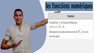 les fonctions numériques tronc commun exercices  les points dintersection avec les axes du repère [upl. by Medrek196]