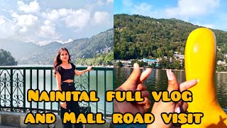 Nainital Vlog 🔥 Nainital Tourist places How to travel Nainital 😱 vlog nainital trending viral [upl. by Kitchen]