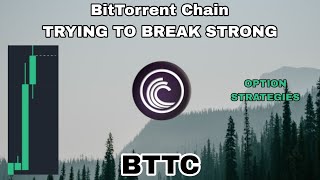 BTTC COIN TRYING TO BREAK STRONG IN SEPTEMBER 2024‼️ BITTORRENT CHAIN OPTION STRATEGIES‼️ LOOKS GOOD [upl. by Sidoeht861]