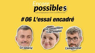 Encore possibleS Saison 2 06 Lessai encadré [upl. by Azitram225]