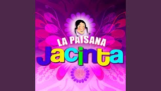 La Paisana Jacinta [upl. by Baxie361]