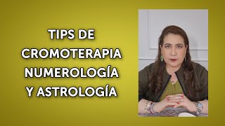 TIPS DE CROMOTERAPIA NUMEROLOGÍA Y ASTROLOGÍA [upl. by Wenger]