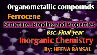 Ferrocene Metallocene Structure Bonding and Properties Bsc  Msc [upl. by Anilatac]