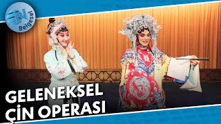 Geleneksel Çin Operası  Çinde Yolculuk 11Bölüm  NTV Belgesel [upl. by Notlem]