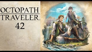 Salvamos De La Enfermedad A Doradia Con Alfyn  Octopath Traveler I 42 [upl. by Almeda581]