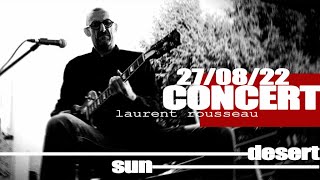 CONCERT laurent rousseau  DESERT SUN [upl. by Harias]