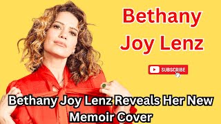 Bethany Joy Lenz Reveals Her New Memoir Cover — And Names the Cult Where She Spent a Decade [upl. by Menides270]