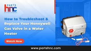 How to Replace and Troubleshoot Honeywell Gas Valve in a Water Heater  PartsHnC [upl. by Stover]