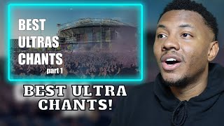 WORLDS BEST ULTRAS CHANTS PT1  AMERICAN REACTS [upl. by Langsdon]