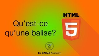 03  HTML Quest ce quune balise [upl. by Aicercul1]