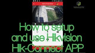 Hikvision Hikconnect Phone app  How to register and setup stepbystep tutorial guide [upl. by Fredette927]