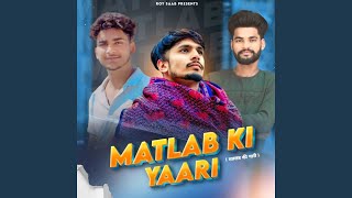 Matlab Ki Yaari feat NISHANT SINGH SIKANDRABAD [upl. by Furgeson]