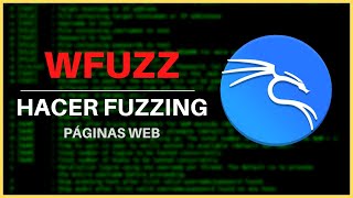 🟢 WFUZZ  Qué es el FUZZING y cómo Utilizarlo para Descubrir DIRECTORIOS WEB con KALI LINUX🔎 [upl. by Ayom]