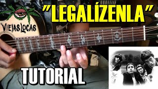 Como tocar quotLegalizenlaquot de Viejas Locas Tutorial Completo Guitarra acústicacriolla acordes punteo [upl. by Hylan22]