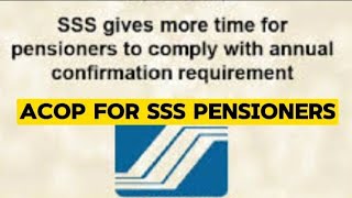 ACOP Annual Confirmation of Pensioners for SSS senior pensioners [upl. by Kcirddahc]