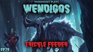 RimWorld Wendigos  Trickle Feeder  EP70 [upl. by Worth]