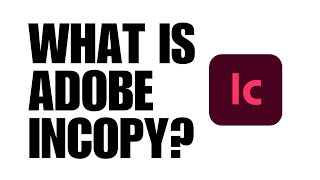 What is Adobe InCopy [upl. by Onivla42]