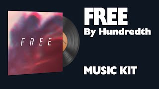 Hundredth  FREE  Music Kit [upl. by Amisoc28]