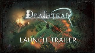 Deathtrap  Official Launch Trailer [upl. by Nothgiel]