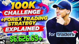 ForTraders  100K Challenge Part 2  My Forex Strategy Explained  662669 Profit [upl. by Arihaj]