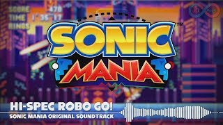 HiSpec Robo Go  Sonic Mania Music Extended 10 Hours [upl. by Eecart]