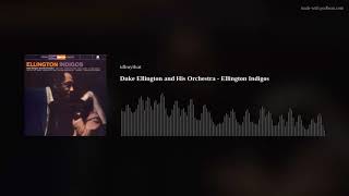 Duke Ellington and His Orchestra  Ellington Indigos [upl. by Bettine]