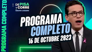 DPC con Nacho Lozano  Programa completo del 16 de octubre de 2023 [upl. by Vine]