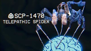 SCP1470  Telepathic Spider  Object Class  Neutralized  Arachnid SCP [upl. by Small375]