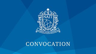 NAIT Convocation 2022 – May 6th Afternoon Ceremony [upl. by Gelya]