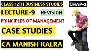 Case Studies  Chapter2  Principles Of Management  Class12 Business Studies [upl. by Gladwin]