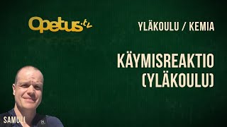 Käymisreaktio yläkoulu [upl. by Norrag]