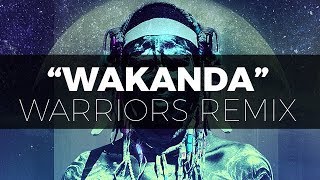 Dimitri Vegas amp Like Mike  Wakanda WARRIORS Remix [upl. by Dnalyaw583]