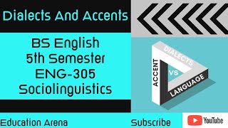 Dialects and Accents Explained In Urdu  Sociolinguistics  ENG305  BSEnglish  5th Semester [upl. by Anelahs243]