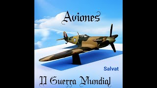 Aviones de la Segunda Guerra Mundial [upl. by Asyen]