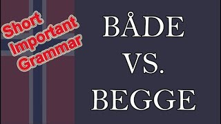 Norwegian grammar Både vs Begge [upl. by Poul]