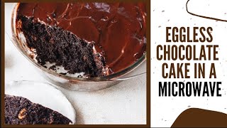 EGGLESS MICROWAVE CHOCOLATE CAKE  QUICK SIMPLE 6 MINUTES CHOCOLATE CAKE RECIPE  EGGLESS BAKING [upl. by Eulalee]