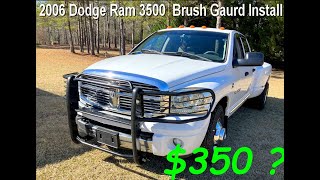 2006 Dodge Ram 3500  Brush Guard Install  Hunter GD808 [upl. by Sonitnatsnoc6]