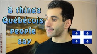 8 things Québécois People Say [upl. by Voletta874]